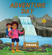 Image for Adventure Day : A children's book about Hiking and chasing waterfalls.