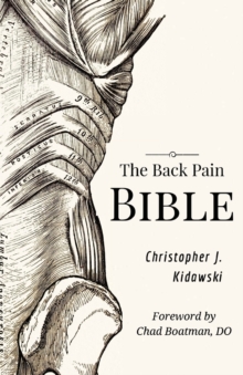 Image for The Back Pain Bible : A Breakthrough Step-By-Step Self-Treatment Process To End Chronic Back Pain Forever