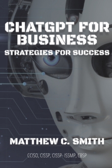 Image for ChatGPT for Business : Strategies for Success