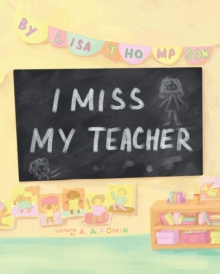 Image for I Miss My Teacher