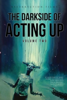 Image for The Darkside of Acting Up