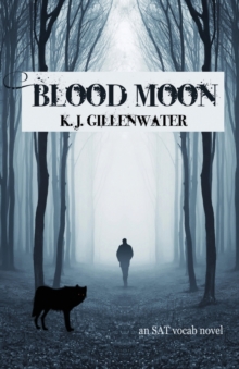 Image for Blood Moon : An SAT Vocab Novel