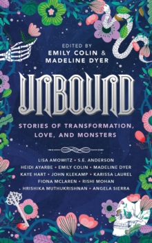 Image for Unbound : Stories of Transformation, Love, and Monsters