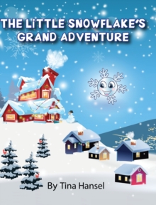 Image for The Little Snowflake's Grand Adventure
