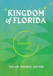 Image for Kingdom of Florida, Volume 1