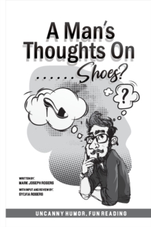 Image for A Man's Thoughts On Shoes?