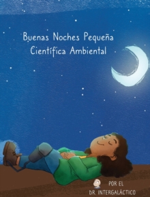 Image for Buenas Noches Peque?a Cient?fica Ambiental