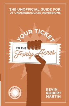 Image for Your Ticket to the Forty Acres