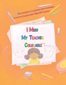 Image for I Miss My Teacher Colorable