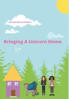 Image for Bringing A Unicorn Home