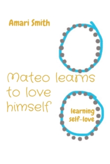 Image for Mateo learns to love himself