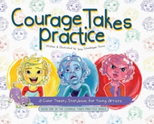 Image for Courage Takes Practice