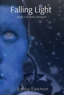 Image for Falling Light : Book I of Dark Heavens