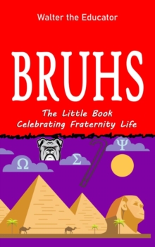 Image for Bruhs: A Little Book Celebrating Fraternity Life