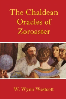 Image for The Chaldean Oracles of Zoroaster
