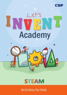 Image for Let's Invent Academy: STEAM Activities for Kids