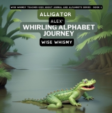 Image for Alligator Alex's Whirling Alphabet Journey