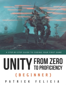 Image for Unity from Zero to Proficiency (Beginner)