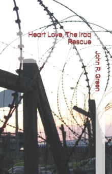 Image for Heart Love, The Iraq Rescue