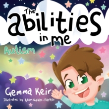 Image for The abilities in me : Autism