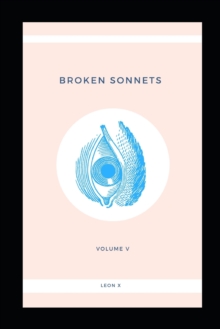Image for Broken Sonnets : Volume V: Poetry Collection