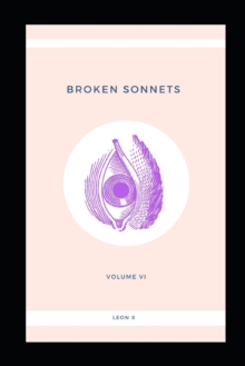 Image for Broken Sonnets : Volume VI: Poetry Collection