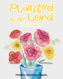Image for Planted in the Lord