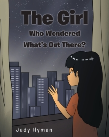 Image for Girl Who Wondered What's Out There?