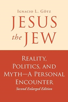Image for Jesus the Jew : Reality, Politics, and Myth-A Personal Encounter