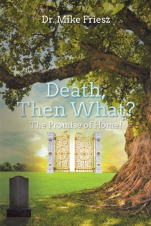 Image for DEATH, THEN WHAT?: THE PROMISE OF HOME!