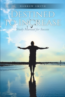 Image for Destined to Increase: Study Manual for Success