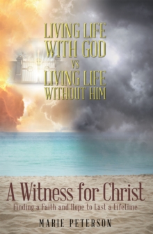 Image for Witness for Christ: Finding a Faith and Hope to Last a Lifetime