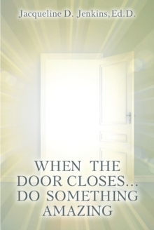Image for When the Door Closes...Do Something Amazing: A Journey of Trust and Obedience...