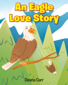 Image for Eagle Love Story