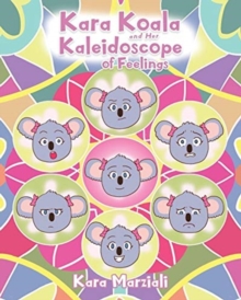 Image for Kara Koala and Her Kaleidoscope of Feelings