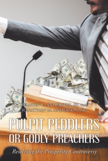 Image for Pulpit Peddlers or Godly Preachers: Resolving the Prosperity Controversy