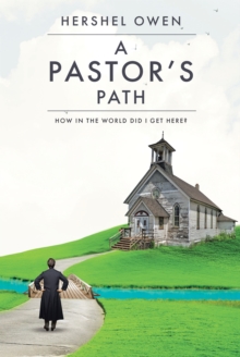 Image for Pastor's Path: How in the World Did I Get Here?