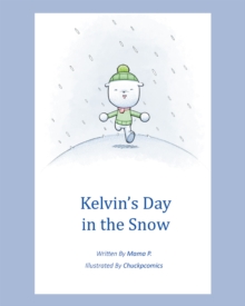 Image for Kelvin's Day in the Snow