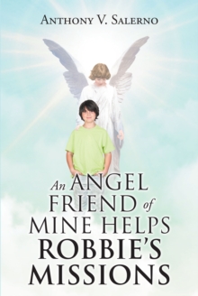 Image for Angel Friend Of Mine Helps Robbie's Missions