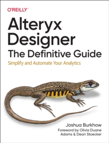Image for Alteryx Designer: The Definitive Guide