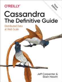 Image for Cassandra: The Definitive Guide: Distributed Data at Web Scale
