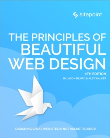 Image for The principles of beautiful Web design.