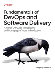 Fundamentals of DevOps and Software Delivery