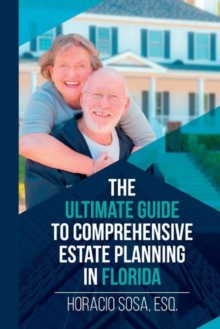 Image for The Ultimate Guide to Comprehensive Estate Planning in Florida