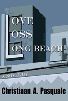 Love, Loss, Long Beach