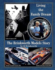 Image for Living the Family Dream - The Brinkworth Models Story