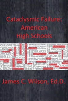 Cataclysmic Failure: American High Schools