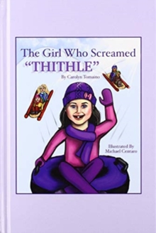 Girl Who Screamed "Thithle"