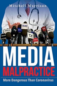 Media Malpractice