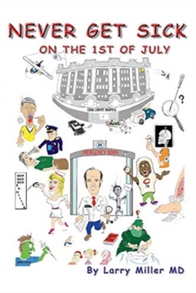 Never Get Sick on the First of July